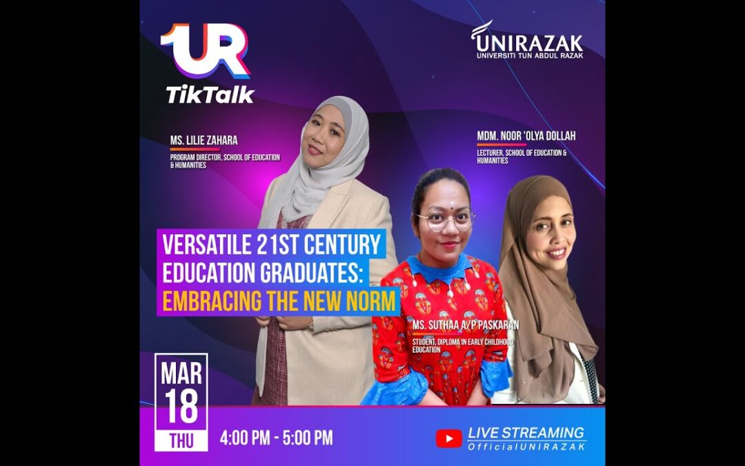 Episode 16: UR TikTalk with SEH: Versatile 21st Century Education Graduates: Embracing the New Norm