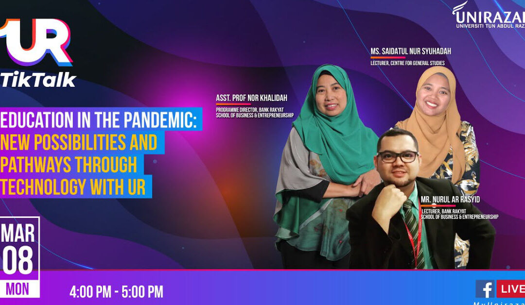 Episode 12: UR TikTalk with BRSBE : Education in the Pandemic: New Possibilities and Pathways Through Technology