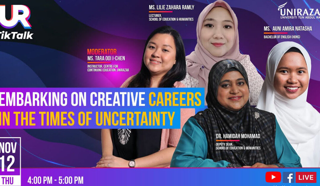 Episode 7: UR TikTalk | Topic: Embarking On Creative Careers In The Times Of Uncertainty