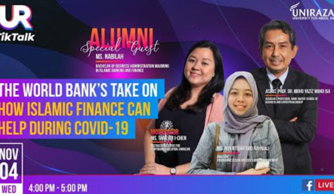 Episode 3: UR TikTalk | The World Bank’s Take On How Islamic Finance Can Help During Covid-19