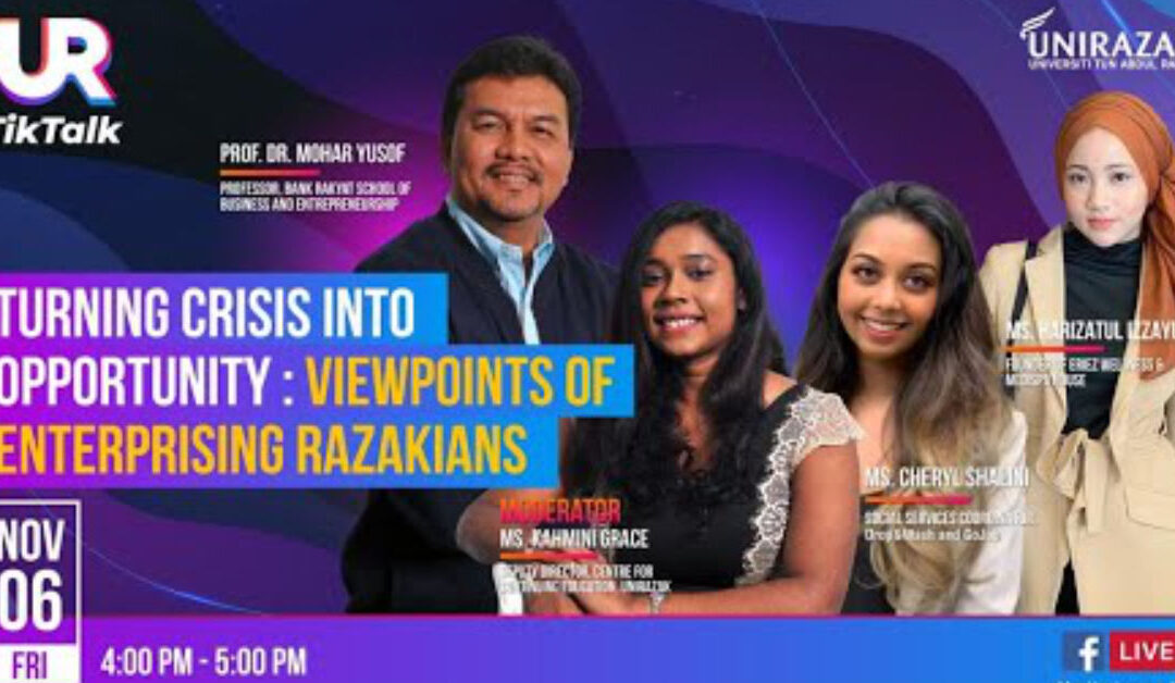 Episode 5: UR TikTalk | TURNING CRISIS INTO OPPORTUNITY: VIEWPOINTS OF ENTERPRISING RAZAKIANS