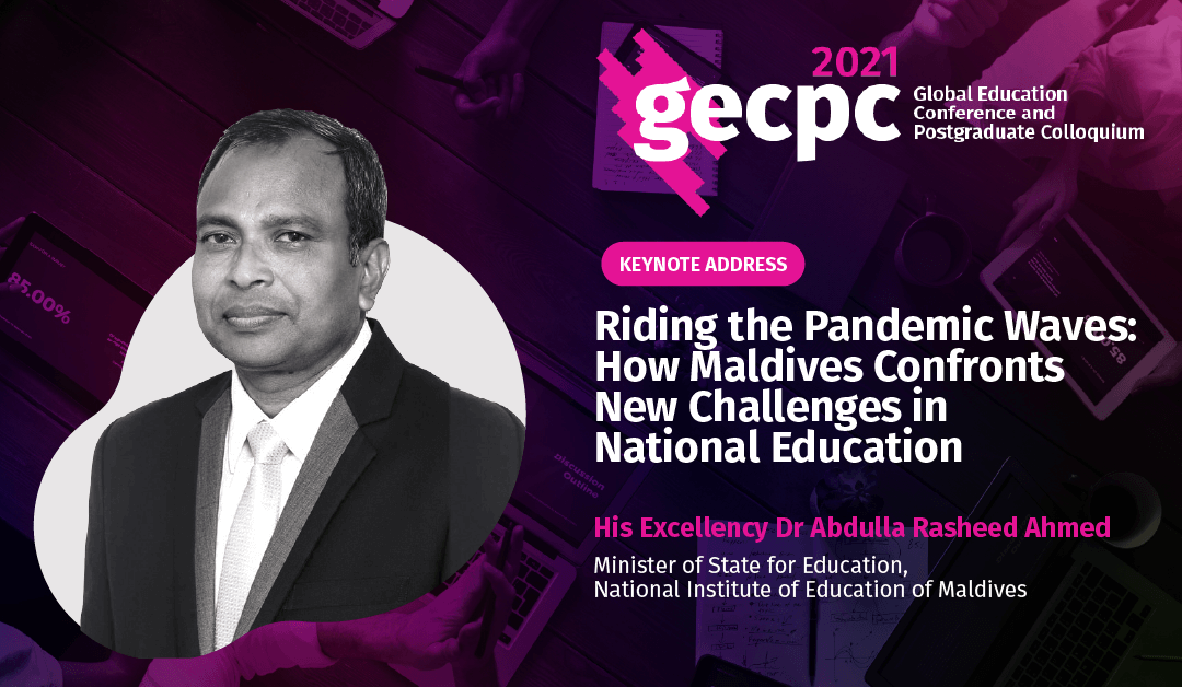 GECPC2021 – Keynote Address 3 – His Excellency Dr. Abdulla Rasheed Ahmed